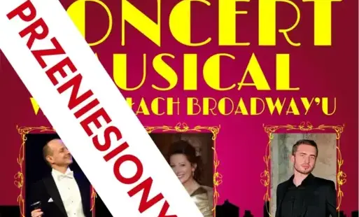 Zmiana daty koncertu 'Musical w Światłach Broadway'u