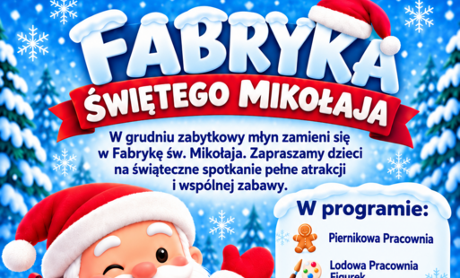 FABRYKA ŚWIĘTEGO MIKOŁAJA – magiczne spotkanie w Namysłowie!