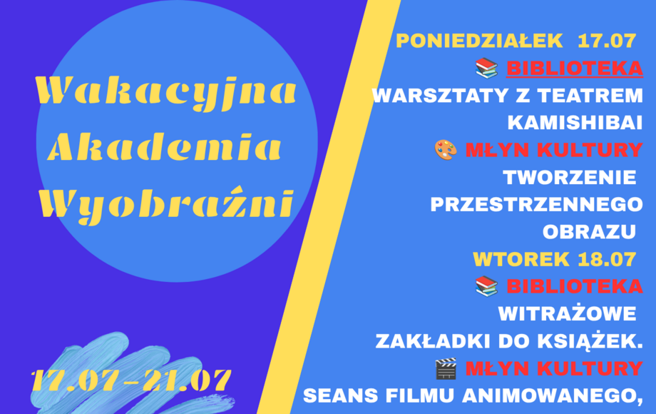 Wakacyjna Akademia Wyobraźni w Bibliotece i Młynie Kultury!